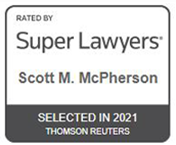 Rated By Super Lawyers | Scott M. McPherson | Selected In 2021 | Thomson Reuters
